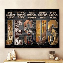 Every Moment Thank Jesus Wall Art Canvas Picture Jesus Home Decor God Canvas Prints Jesus Canvas Wall Art God Jesus Post