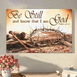 be still and know that i am god crown of thorn jesus christ wall art canvas picture jesus home decor god canvas prints j