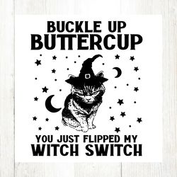 halloween buckle up buttercup witch cat svg