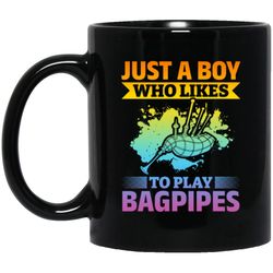 Just A Boy Who Likes Bagpipes, Love Music, Best Bagpipes Black Mug