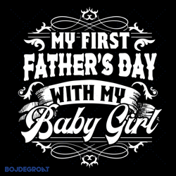 my 1st fathers day baby girl svg, fathers day svg, father svg, baby girl svg, 1st fathers day, ribbon svg, fathers day q