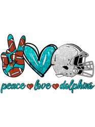 Peace Love DolphinsFootball Team