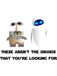These arent the droids that youre looking for