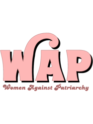 WAP X Women Against Patriarchy