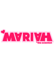 MARIAH THE SCIENTIST