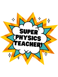 Physics Teacher Appreciation Superhero(1)