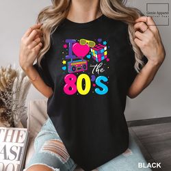 i love the 80's shirt, comfort colors 80s shirt, 80s party shirt, 80s trip shirt, 80s group shirt, retro 80s shirt