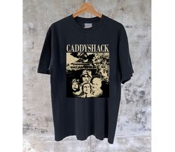 Cadddyshack T-Shirt Caddyshack Movie