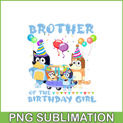 Brother Of the Birthday Girl PNG Bluey Birthday PNG Bluey Family PNG