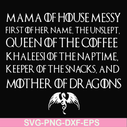 Mama of house messy queen of the coffee svg, png, dxf, eps file FN000419
