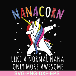 Nanacorn like a normal nana only more awesome svg, png, dxf, eps file FN000805