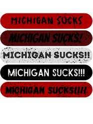 Michigan Sucks Repeated