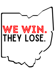 Ohio We Win They Lose