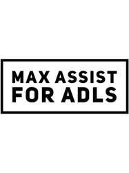Max Assist for ADLs