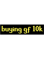 buying gf 10k
