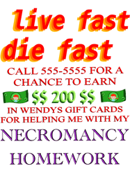 live fast die fast
