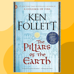 The Pillars of the Earth: A Novel (Kingsbridge Book 1)