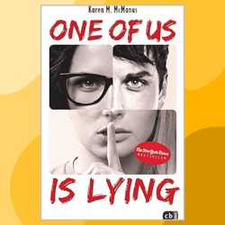 ONE OF US IS LYING: Nominiert fur den Deutschen Jugendliteraturpreis 2019 (Die ONE OF US IS LYING-Reihe 1)