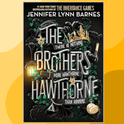 The Brothers Hawthorne (The Inheritance Games Book 4)