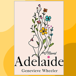 Adelaide: A Novel