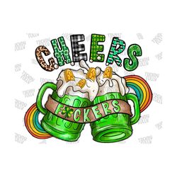 Cheers Fuckers png, sublimation design download, St Patricks Day png