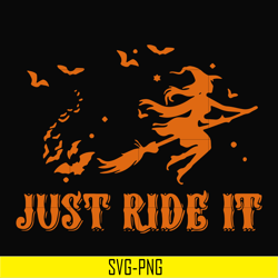 just ride it svg, png, dxf, eps digital file HLW0128