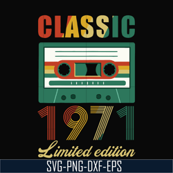 Classic 1971 limited edition svg, png, dxf, eps digital file NBD0043