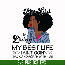 May Girl Living My Best Life Birthday Gift, Black Girl, Black Women svg, png, dxf, eps digital file BD0088