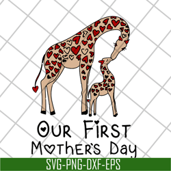 Our first mothers day svg, Mother's day svg, eps, png, dxf digital file MTD15042106