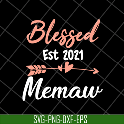 Womens Blessed Memaw Est 2021 svg, Mother's day svg, eps, png, dxf digital file MTD16042138