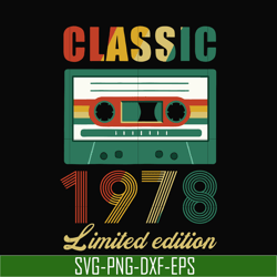 Classic 1978 limited edition svg, png, dxf, eps digital file NBD0050
