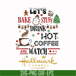 Lets bake stuff drink hot coffee watch hallmark channel svg, png, dxf, eps digital file NCRM1507205