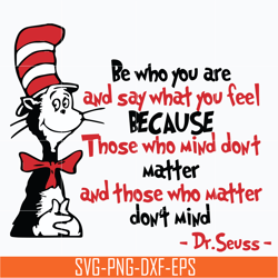 be who you are and say what you feel svg, dr seuss svg, png, dxf, eps file dr05012142