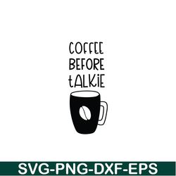 Coffee Before Talkie SVG, Starbucks SVG, Starbucks Logo SVG STB108122322