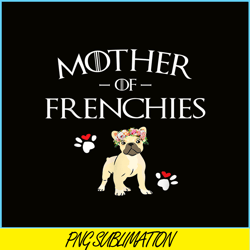 Mother Of Frenchies Bulldog PNG, Frenchie Bulldog PNG, French Dog Artwork PNG