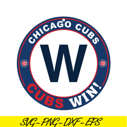 Chicago Cubs Win SVG PNG DXF EPS AI, Major League Baseball SVG, MLB Lovers SVG MLB30112359