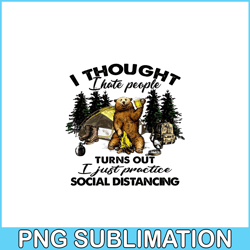 just practice social distancing PNG Bear Love Camping PNG CAmping And Bear PNG