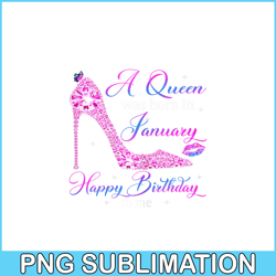 Womens A Queen Was Born In January PNG Happy Birthday To Me PNG High Heel PNG