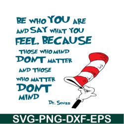 Be Who You Are SVG, Dr Seuss SVG, Dr Seuss Quotes SVG DS205122337
