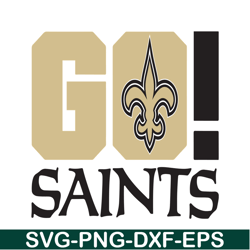 Go Saints New Orleans SVG PNG DXF EPS, Football Team SVG, NFL Lovers SVG