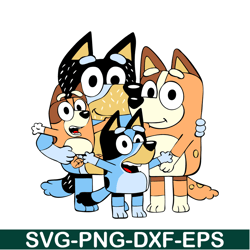 Bluey Family SVG PNG DXF EPS Bluey Movie SVG Funny Bluey PNG