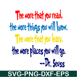 The More That You Read SVG, DR Seuss SVG, DR Seuss Quotes SVG DS2051223343