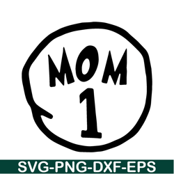 Mom 1 SVG, Dr Seuss SVG, Cat In The Hat SVG DS205122344