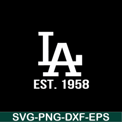 LA Dodgers EST 1958 Text SVG, Major League Baseball SVG, MLB Lovers SVG MLB011223137