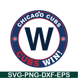Chicago Cubs Win SVG PNG DXF EPS AI, Major League Baseball SVG, MLB Lovers SVG MLB30112359