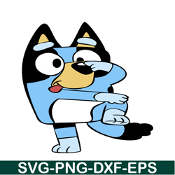 Funny Bluey SVG PNG DXF EPS Bluey Movie SVG Cute Gift SVG