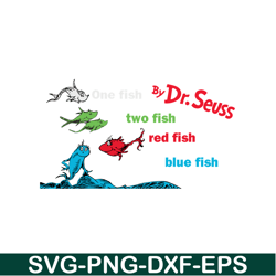 One Fish Two Fish SVG, Dr Seuss SVG, Dr Seuss quote SVG DS104122306