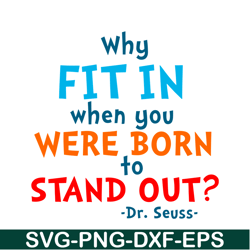 Why Fit In SVG, Dr Seuss SVG, Dr Seuss Quotes SVG DS105122362