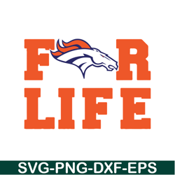 Broncos For Life SVG PNG EPS, NFL Fan SVG, National Football League SVG