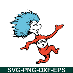 Happy Thing 2 SVG, Dr Seuss SVG, Cat in the Hat SVG DS104122333